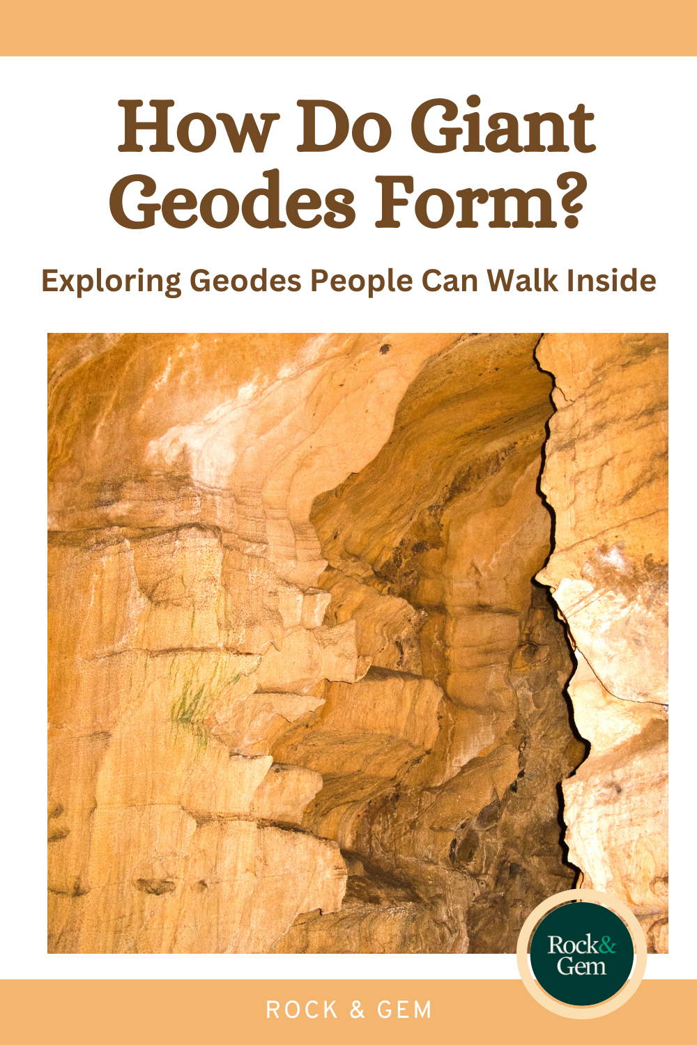 How Do Giant Geodes Form? - Rock & Gem Magazine