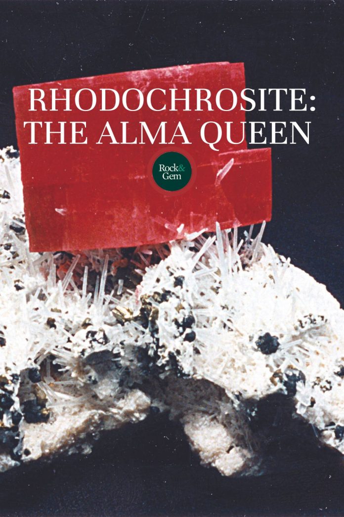 Rhodochrosite: The Alma Queen - Rock & Gem Magazine