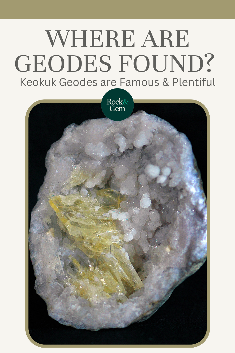 Where are Geodes Found? Rock & Gem Magazine