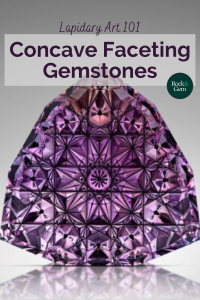 concave-gemstone-faceting